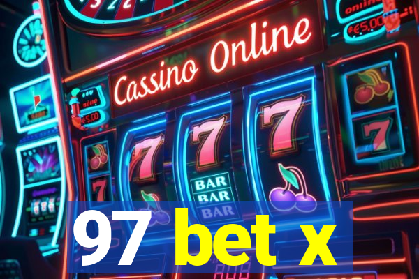 97 bet x